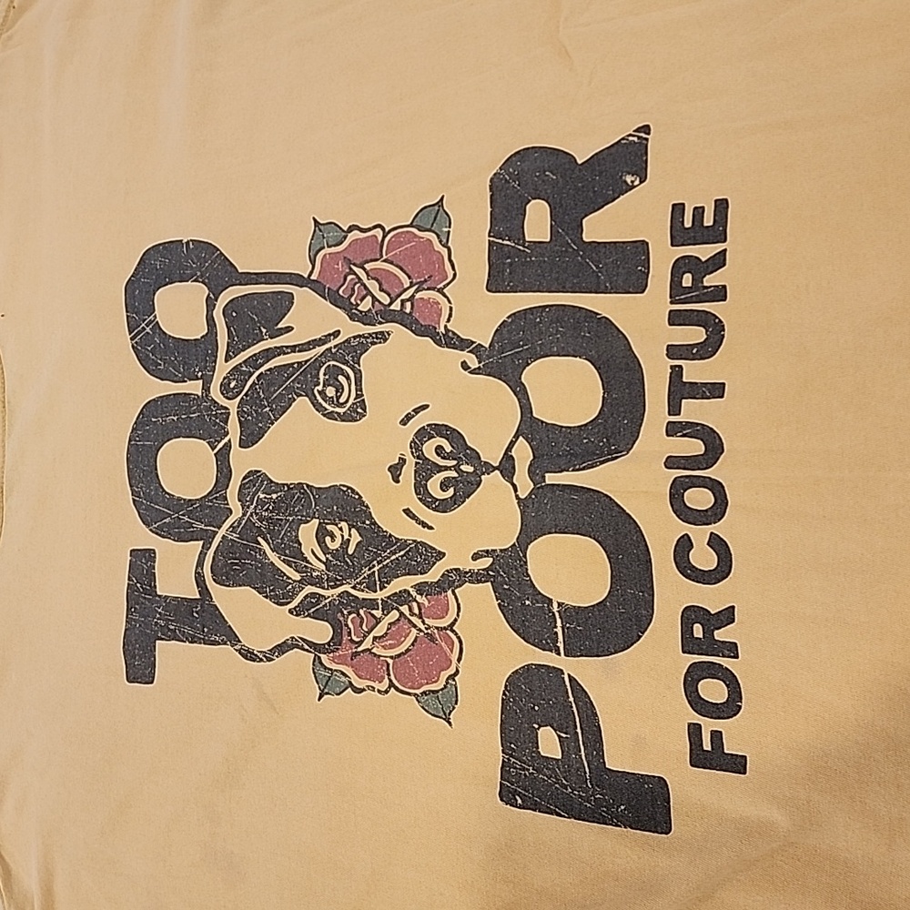 Bailey sarian Too poor for couture tshirt